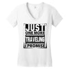 Just One More Traveling I Promise Women's V-Neck T-Shirt