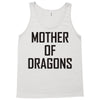 mother of dragons (4) Tank Top