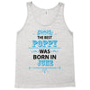 The Best Poppy Was Born In June Tank Top