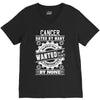 Cancer Hated By Many Wanted By Plenty V-Neck Tee