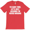 lets save time x T-Shirt