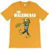 The Walking Dad T-Shirt