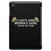 i Can't Live Without Love Vincent Van Gogh iPad Mini