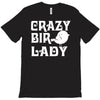 crazy bird lady T-Shirt
