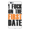 i fuck on the first date iPhone 6/6s Plus Case