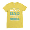 i'm a proud dad of freaking awesome nurse Ladies Fitted T-Shirt