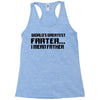 worlds greatest farter, i mean father Racerback Tank