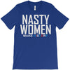 nasty women T-Shirt