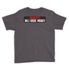 I HAVE MONEY Youth Tee