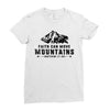 Faith Can Move Mountains Ladies Fitted T-Shirt