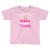 feed me a pizza and tell me i'm pretty Toddler T-shirt