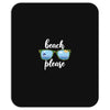 Beach Please Mousepad