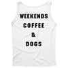 weekends coffee and dogs back Tank Top