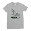 push it (push it real good) Ladies Fitted T-Shirt