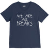 we are all freaks V-Neck Tee