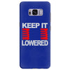 keep it lowered Samsung Galaxy S8 Plus