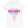Have No Fear Granny Is Here Ladies Fitted T-Shirt