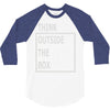 think outside the box 3/4 Sleeve Shirt