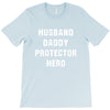 Husband Daddy Protector Hero T-Shirt