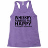 whiskey makes me happy you not so much Racerback Tank