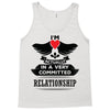 I Am Actually In A Very Commited Relationship Tank Top