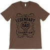 The Legendary Dad World Champion T-Shirt