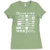 choose your weapon Ladies Fitted T-Shirt
