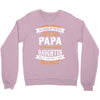Super Cool Papa Of A Freaking Awesome Daughter Crewneck Sweatshirt