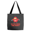 do you know the way Tote Bags