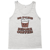 no talkie before coffee! Tank Top