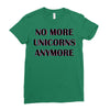 no more unicorns 2 Ladies Fitted T-Shirt
