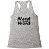 nerd is the word Racerback Tank
