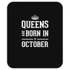 queens are born in october. Mousepad