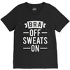 bra off sweats on V-Neck Tee