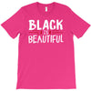 black is beautiful T-Shirt