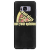 i want pizza not your opinion Samsung Galaxy S8 Plus