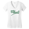 only the best Women's V-Neck T-Shirt