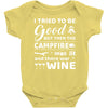 i tried to be good but then campfire was lit and there war wine Baby Onesie