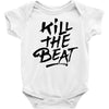 kill the beat Baby Bodysuit