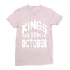 kings are born in october Ladies Fitted T-Shirt