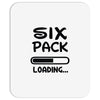 six pack loading Mousepad