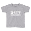 antiaging secret Toddler T-shirt