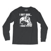 i dont snore i dream i`m a 4 x 4 Long Sleeve Shirts