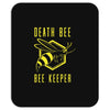 death bee bee keeper Mousepad