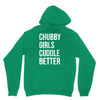 chubby girls cuddle better funny Hoodie
