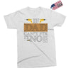 If Dad Can't Fix It No One Can Exclusive T-shirt