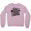 real mermaids smoke seaweed Crewneck Sweatshirt