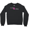 i can &amp; i will Crewneck Sweatshirt