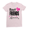 best friends forever Ladies Fitted T-Shirt