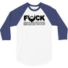 fuck shaving 3/4 Sleeve Shirt